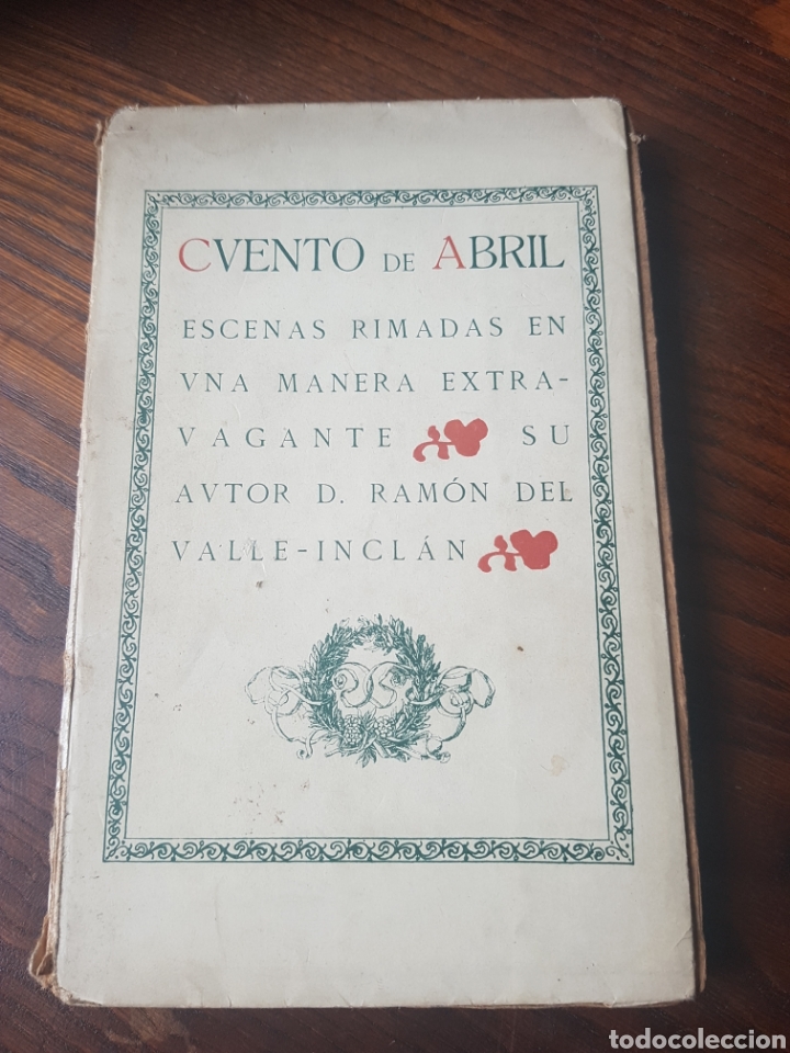 Libros antiguos: CUENTO DE ABRIL - RAM&Oacute;N DEL VALLE-INCL&Aacute;N - 1922 - Foto 1