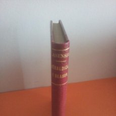 Libros antiguos: TRATADO DE HERÁLDICA Y BLASÓN - JOSÉ ASENSIO Y TORRES - 1929