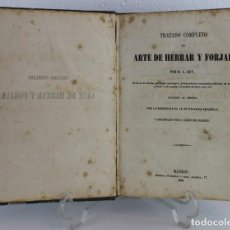 Libros antiguos: ARTE DE HERRAR Y FORJAR. A. REY. MADRID. 1859. 1ª EDICION EN ESPAÑA. 19 LAMINAS