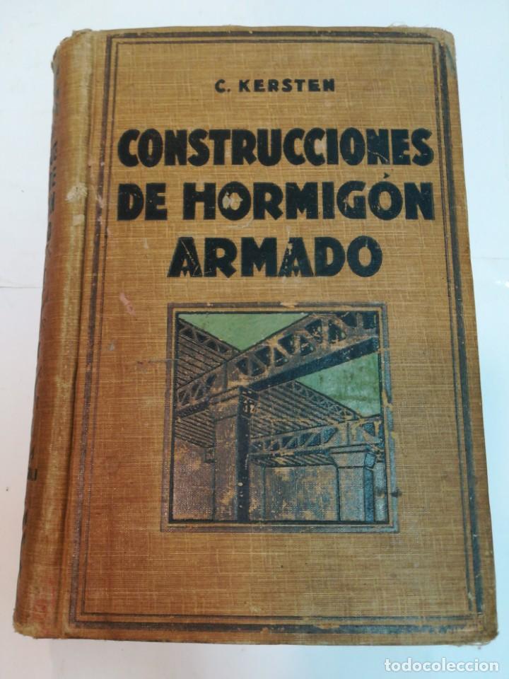 Libros antiguos: C. KERSTEN Construcciones de Hormig&oacute;n armado S988T - Foto 1