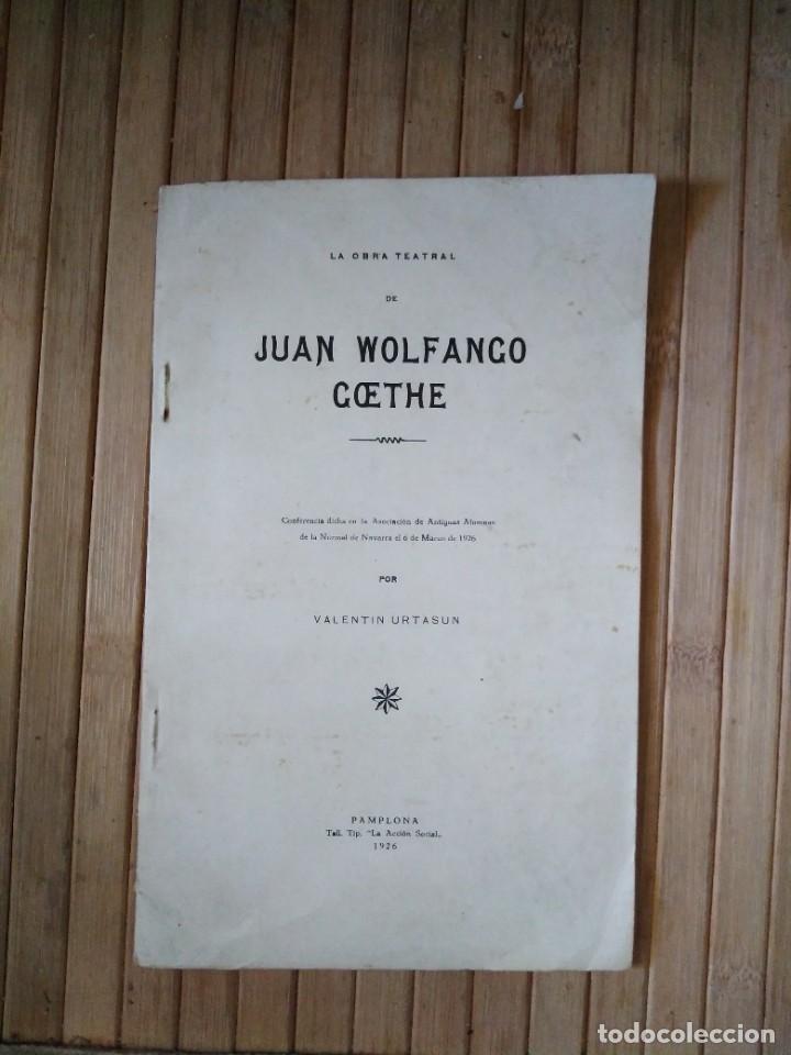 Libros antiguos: La obra teatral de Juan Wolfango Goethe - Foto 1