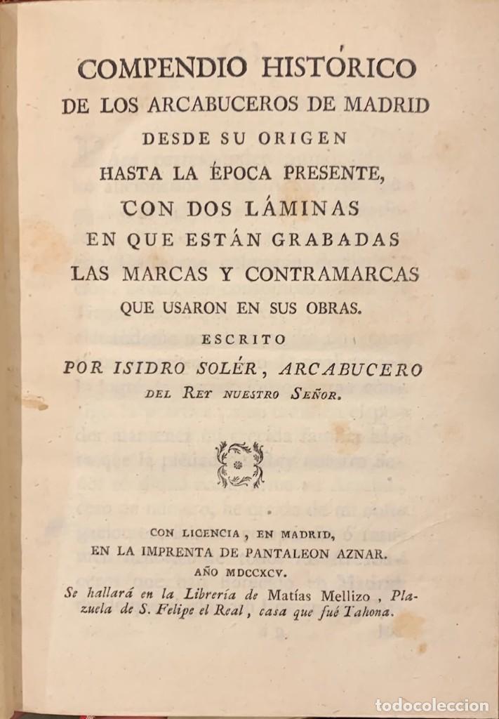 Antiquarische B&uuml;cher: Compendio Hist&oacute;rico de los Arcabuceros de Madrid desde su origen hasta la &eacute;poca presente, con dos l&aacute;