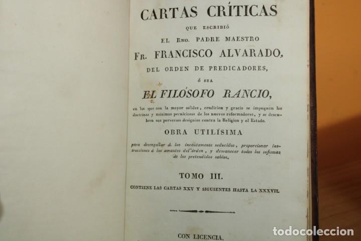 Libros antiguos: 1824-1825 / CARTAS CRITICAS QUE ESCRIBIO EL RMO.PADRE MAESTRO FR.ALVARADO,EL FILOSOFO RANCIO 5 TOMOS - Foto 17 - 220615671