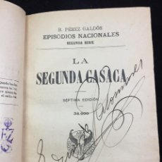 Libros antiguos: BENITO PÉREZ GALDÓS EPISODIOS NACIONALES LA SEGUNDA CASACA (1903) EL GRANDE ORIENTE (1903). Lote 221126035