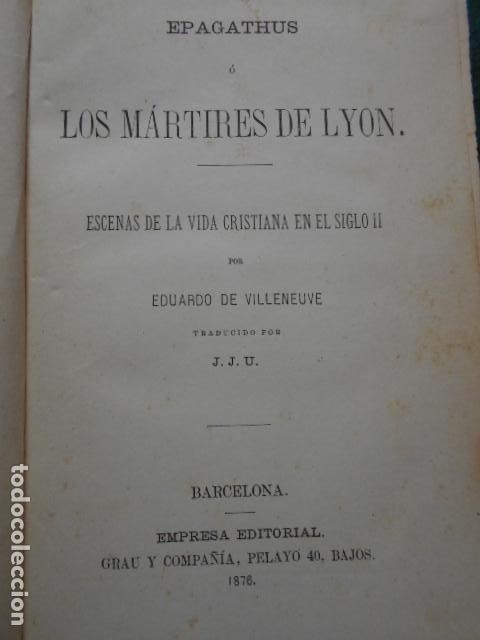 Libros antiguos: LOS MARTIRES DE LY&Oacute;N EPAGATHUS 1876 - Foto 3