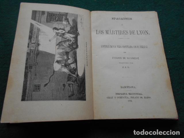 Libros antiguos: LOS MARTIRES DE LY&Oacute;N EPAGATHUS 1876 - Foto 4