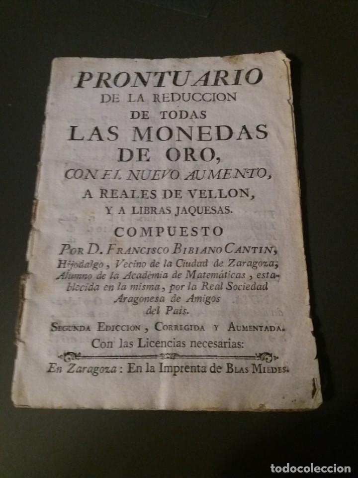 Libros antiguos: Prontuario de la reducci&oacute;n de todas las monedas de oro, [...] Francisco Bibiano Cant&iacute;n. Zaragoza