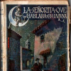 Libros antiguos: BUENAVENTURA VIDAL : LA SEÑORITA QUE HABLABA CON LA LUNA (PATRIA, C. 1920). Lote 222278806