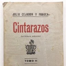 Libros antiguos: CEJADOR Y FRAUCA : CINTARAZOS (ARTÍCULOS INÉDITOS) (II) MADRID, 1927.