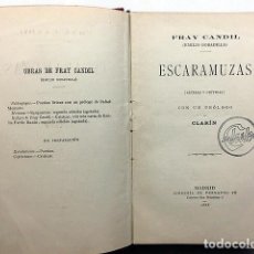 Libros antiguos: FRAY CANDIL : ESCARAMUZAS (SÁTIRAS Y CRÍTICAS) 1888. PRÓLOGO DE CLARÍN.. Lote 222471842