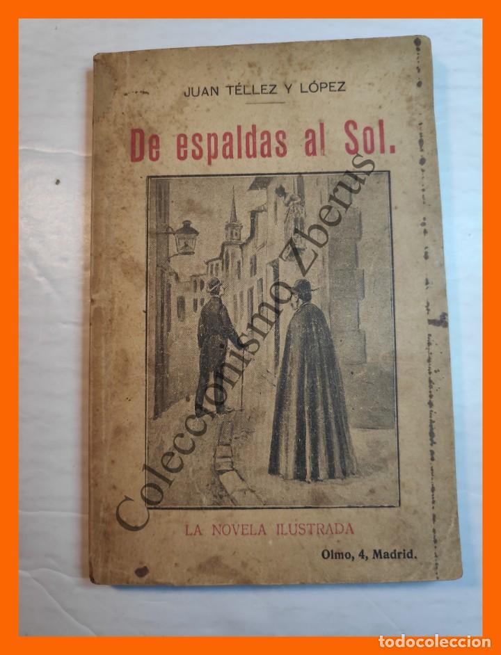 Libros antiguos: De espaldas al Sol - Juan Tellez y Lopez - Foto 1