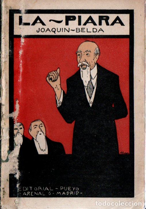 Libros antiguos: JOAQUIN BELDA : LA PIARA (PUEYO, 1929) - Foto 1