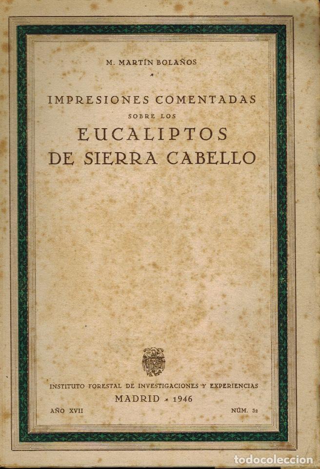 Libros antiguos: IMPRESIONES COMENTADAS SOBRE LOS EUCALIPTOS DE SIERRA CABELLO - Foto 1