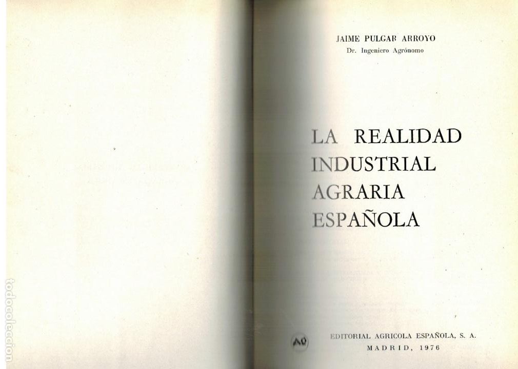 Old books: LA REALIDAD INDUSTRIAL AGRARIA ESPA&Ntilde;OLA