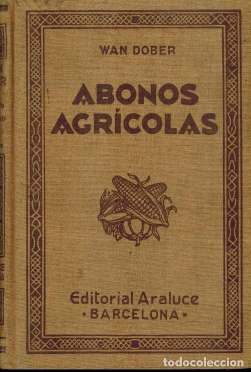 Libros antiguos: ABONOS AGR&Iacute;COLAS - Foto 1