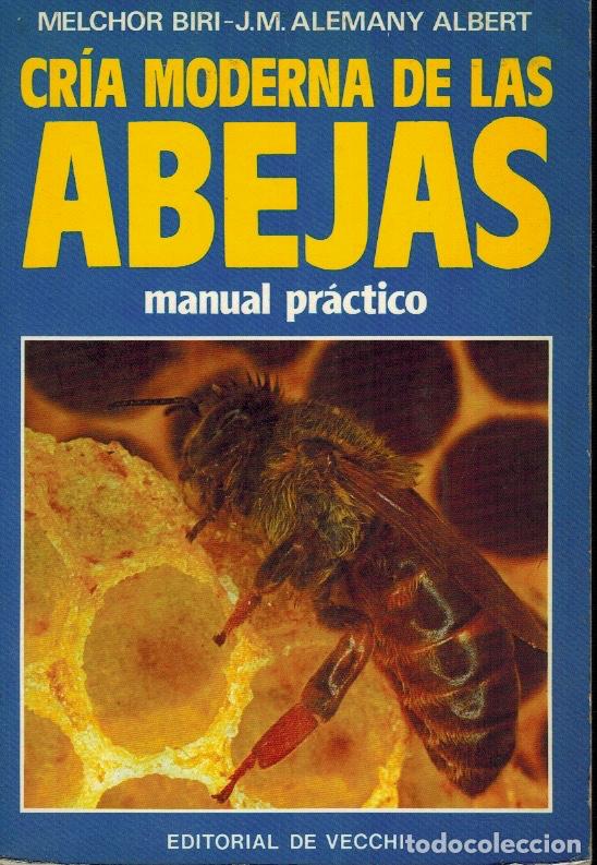 Libros antiguos: CRIA MODERNA DE LAS ABEJAS - Foto 1