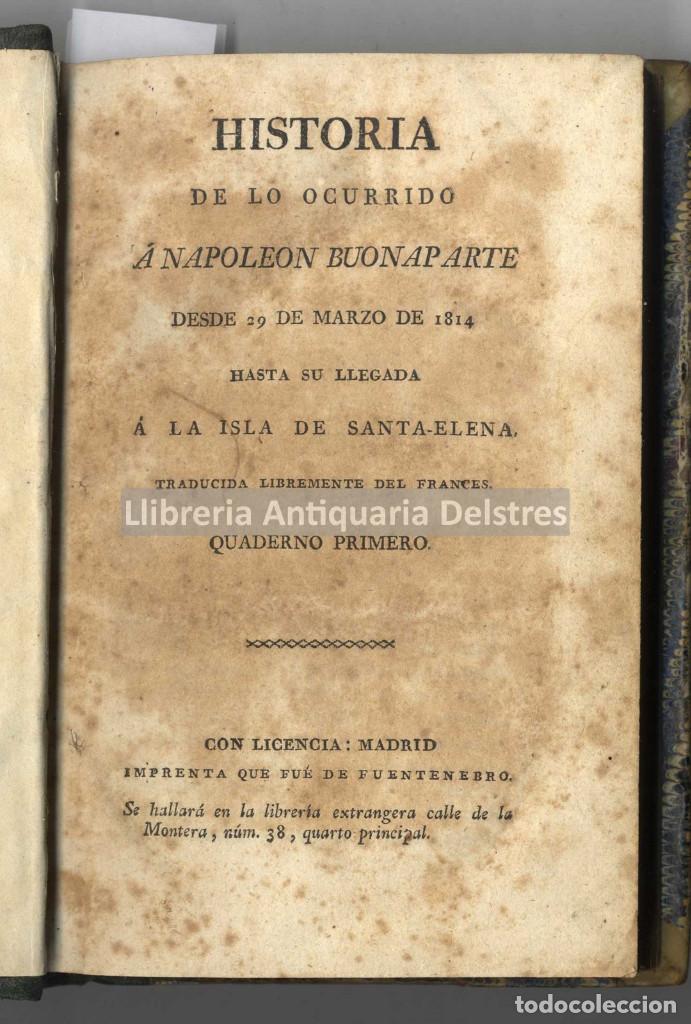 Old books: [Primera edici&oacute;n] [Den&egrave;, Agustin]. Historia de lo ocurrido a Napoleon Buonaparte...