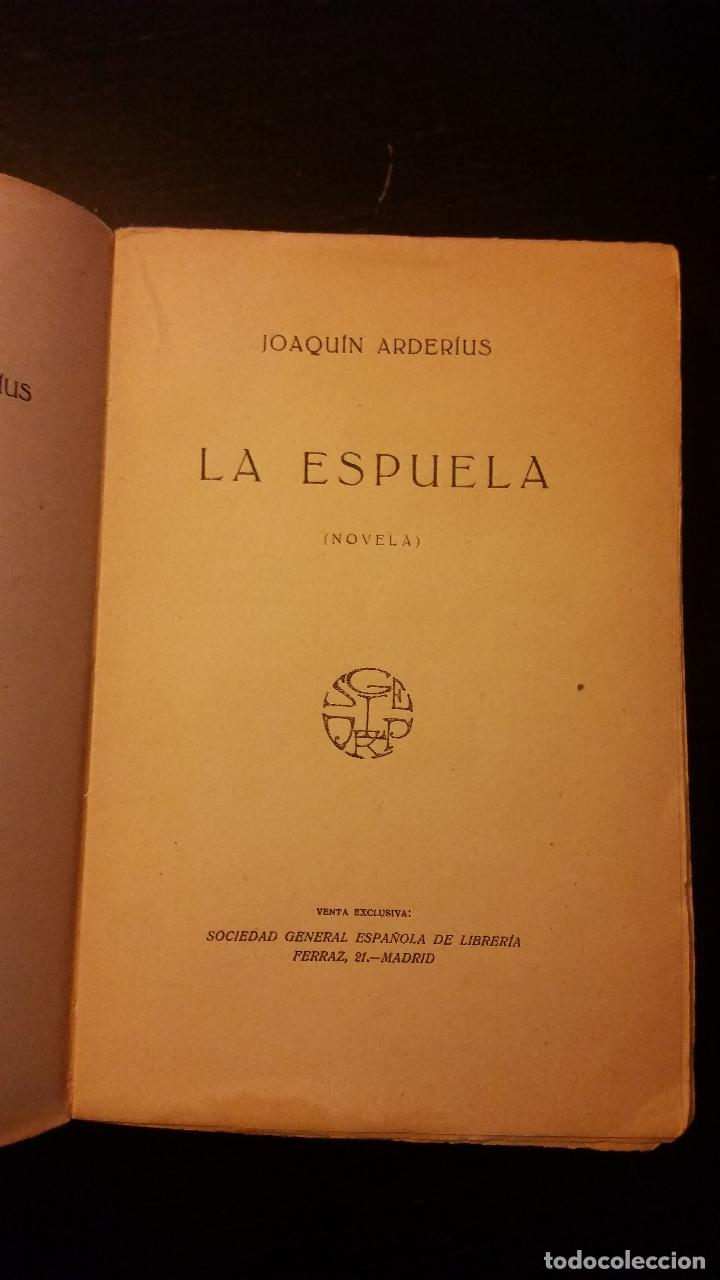 Libros antiguos: 1927 - JOAQU&Iacute;N ARDERIUS - LA ESPUELA - 1&ordf; ED. - Foto 2