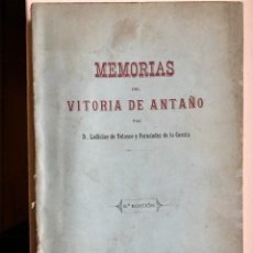 Libros antiguos: MEMORIAS DEL VITORIA DE ANTAÑO. LADISLAO VELASCO FERNÁNDEZ DE LA CUESTA. ÁLAVA. PAÍS VASCO. Lote 223491537