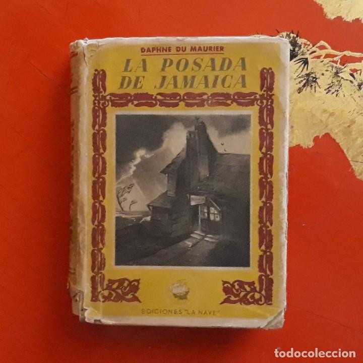 Libros antiguos: LA POSADA DE JAMAICA - DAPHNE DE MAURIER - Foto 1