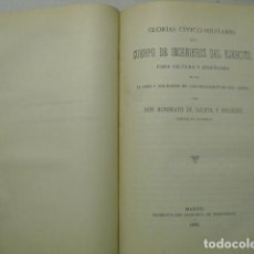 Libros antiguos: 1890 GLORIAS CIVICO-MILITARES DEL CUERPO DE INGENIEROS CORONEL SALETA