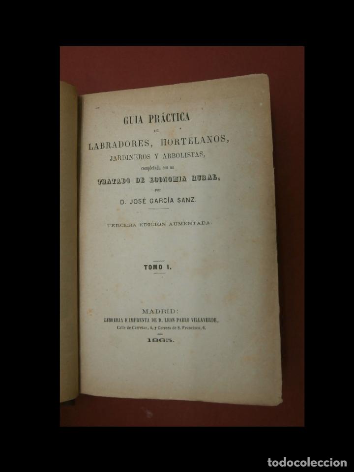 Livres anciens: Guia pr&aacute;ctica de Labradores, Hortelanos, Jardineros y Arbolistas.... Jos&eacute; Garcia Sanz. 2 Tomos