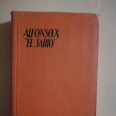 Livros antigos: BIBLIOTECA DE LA CULTURA ESPAÑOLA. ALFONSO X EL SABIO. M. AGUILAR., SIGLO XIII.. Lote 223758200