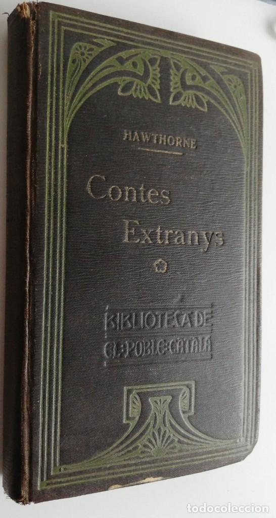 Libros antiguos: CONTES EXTRANYS , Nathaniel Harothorne, 1908 - Foto 1