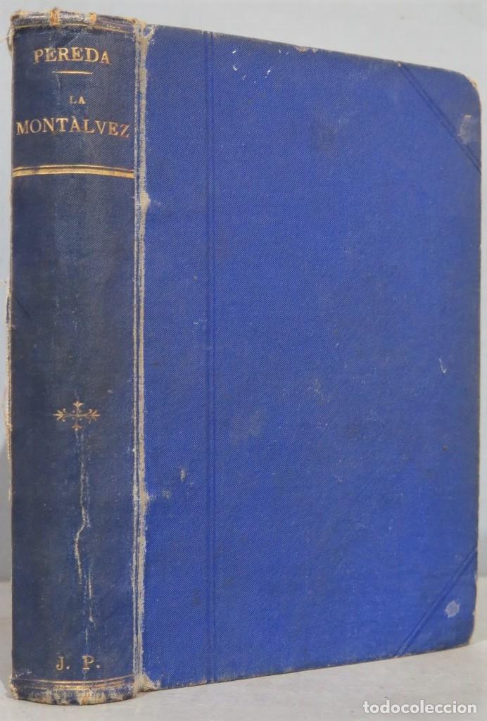 Libros antiguos: 1888.- LOS MONTALVEZ. JOSE M&ordf; DE PEREDA - Foto 1
