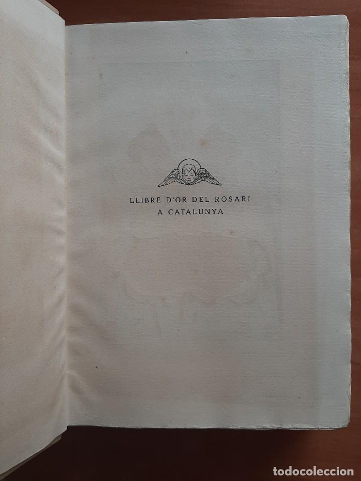Libros antiguos: 1925 LLIBRE ROSARI D ´OR A CATALUNYA - SERRA I BOLDU , VALERI / EDICIÓN DE BIBLIÓFILO - Foto 5 - 224273516