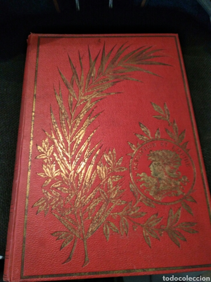 Antiquarische B&uuml;cher: HISTOIRE DE LA REVOLUTION ET DE L EMPIRE E. GUILLON 1890 GRABADOS