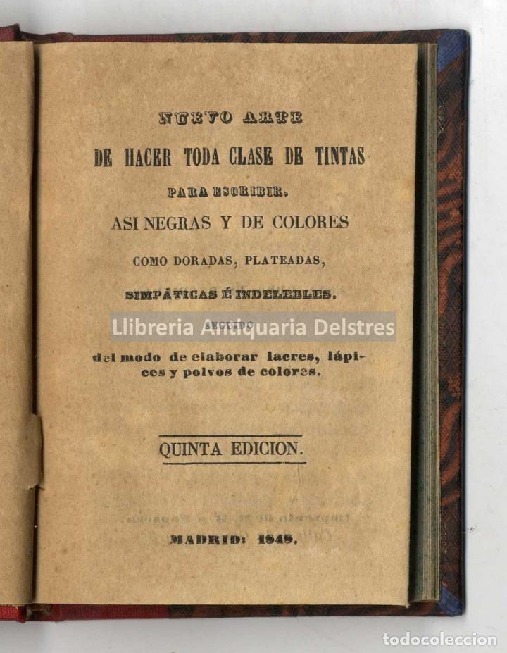 Libri antichi: [Tintas. 1848] Nuevo arte de hacer toda clase de tintas para escribir