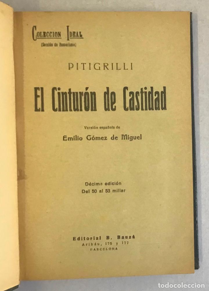 Libros antiguos: EL CINTUR&Oacute;N DE CASTIDAD. - PITIGRILLI. - Foto 2