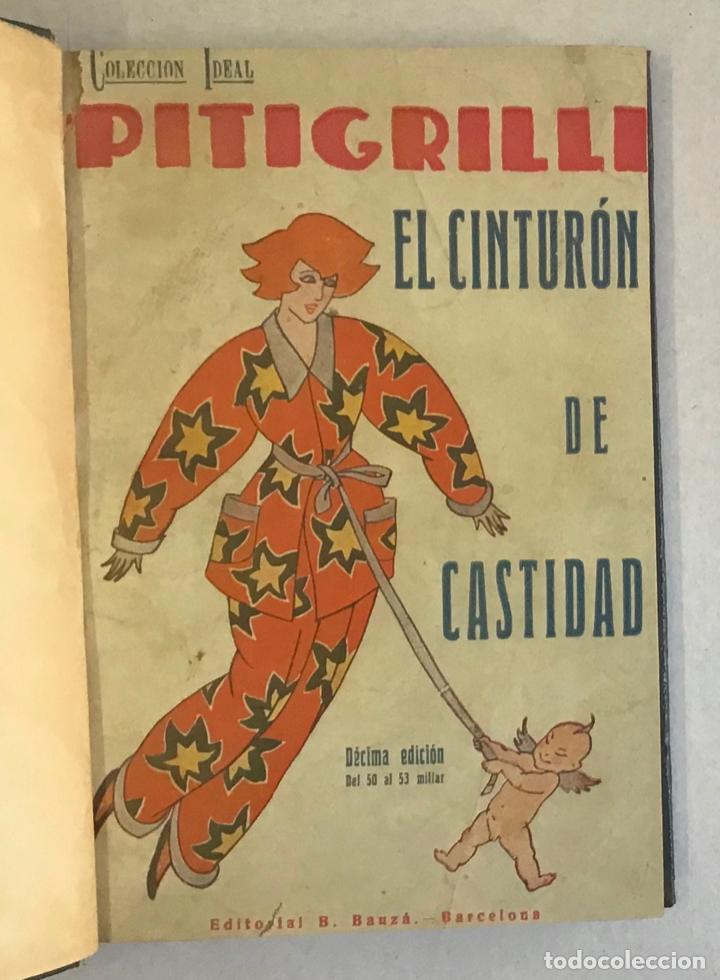 Libros antiguos: EL CINTUR&Oacute;N DE CASTIDAD. - PITIGRILLI. - Foto 1