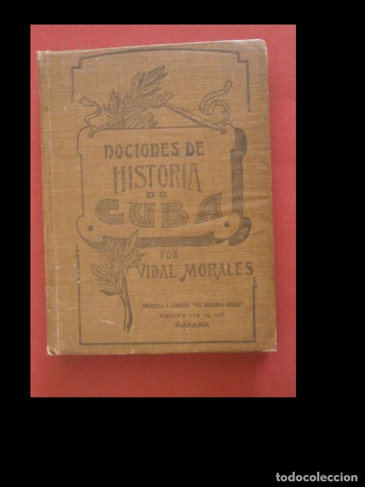 Libros antiguos: Nociones de historia de Cuba. Dr Vidal Morales - Foto 1