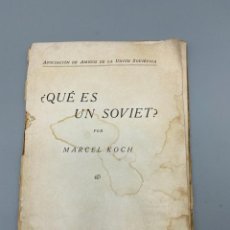 Libros antiguos: ¿QUE ES UN SOVIET? MARCEL KOCH. EDICIONES A.U.S MADRID, 1937. PAGS: 47