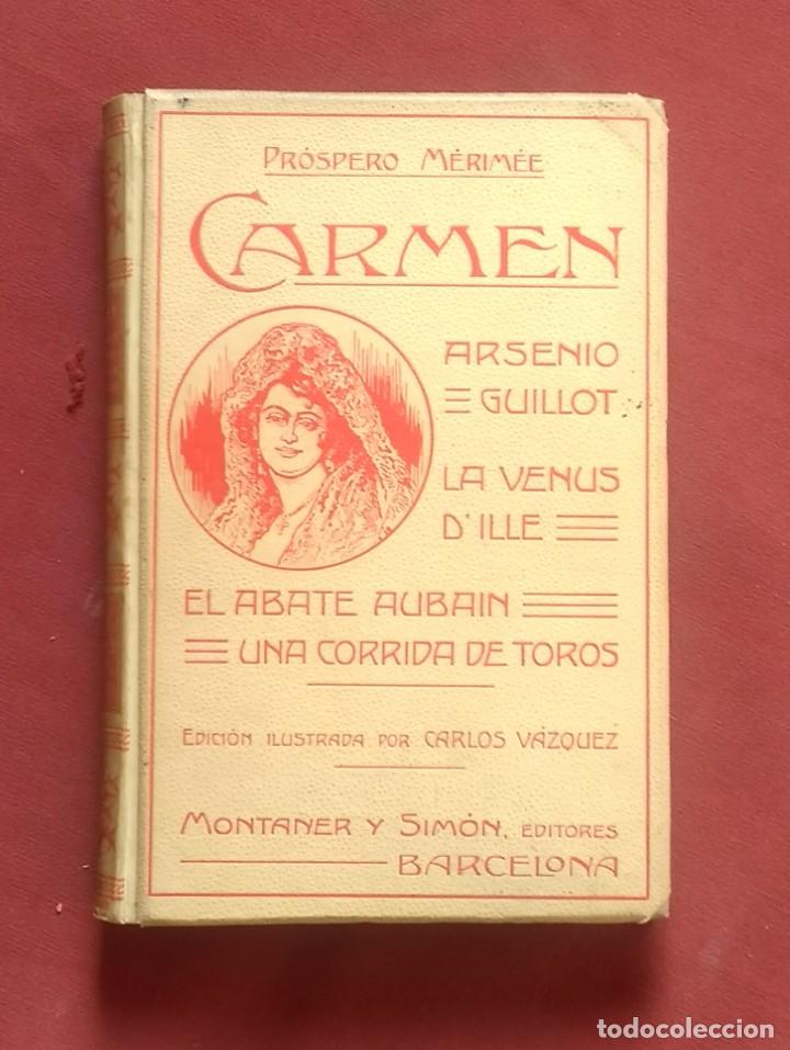 Libros antiguos: CARMEN - M&Eacute;RIM&Eacute;E - MONTANER Y SIMON - 1910 - Foto 1