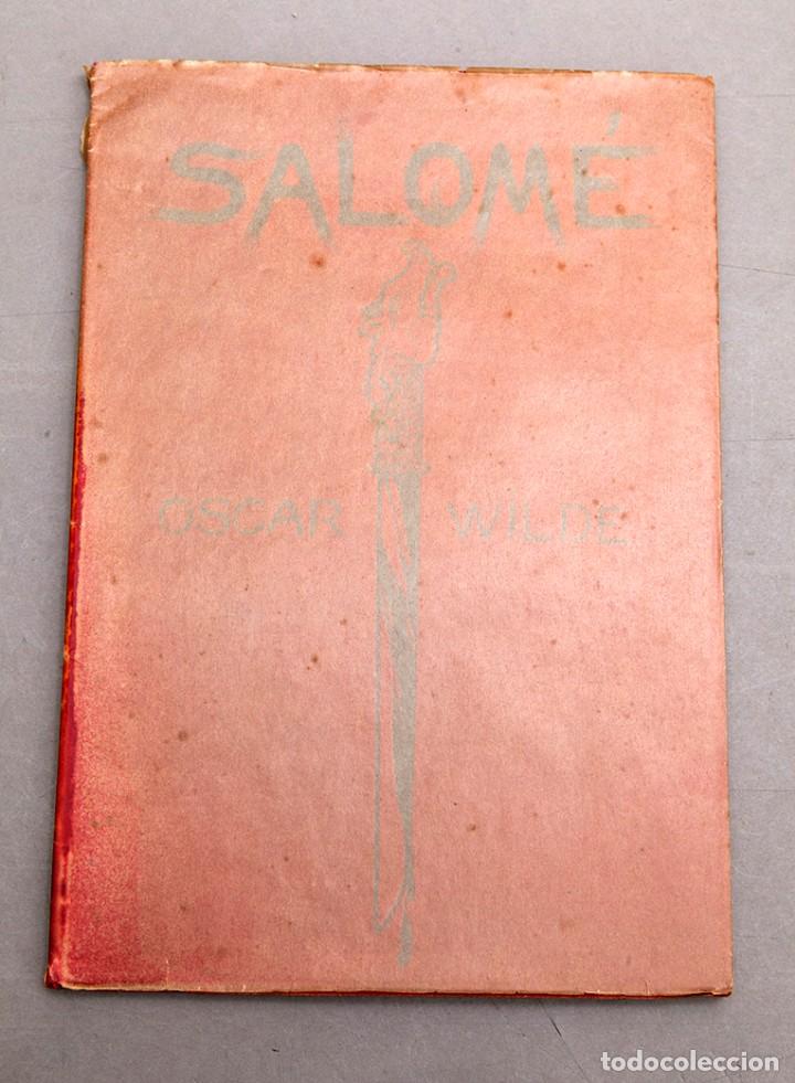Libros antiguos: OSCAR WILDE - SALOM&Eacute; - ADRI&Agrave; GUAL - 1908 - Foto 2