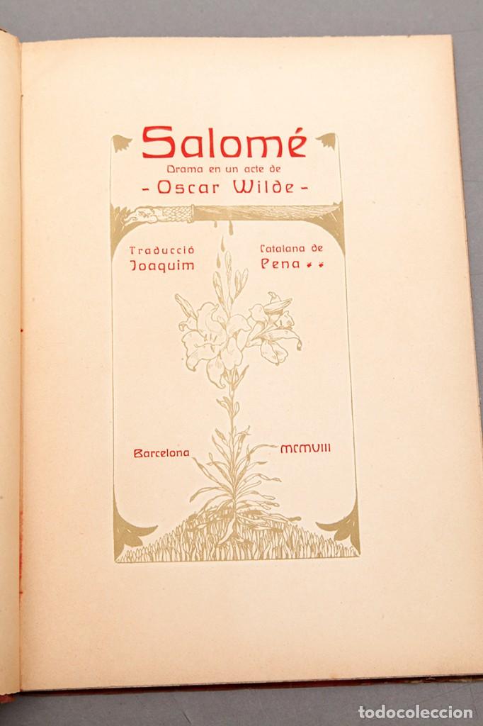 Libros antiguos: OSCAR WILDE - SALOM&Eacute; - ADRI&Agrave; GUAL - 1908 - Foto 6