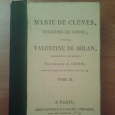 Libros antiguos: 1821 MARÍA DE CLEVES, PRINCESSE DE CONDE - MADAME A. GOTTIS / DOS OBRAS - TOMO III / EN FRANCÉS. Lote 225097080