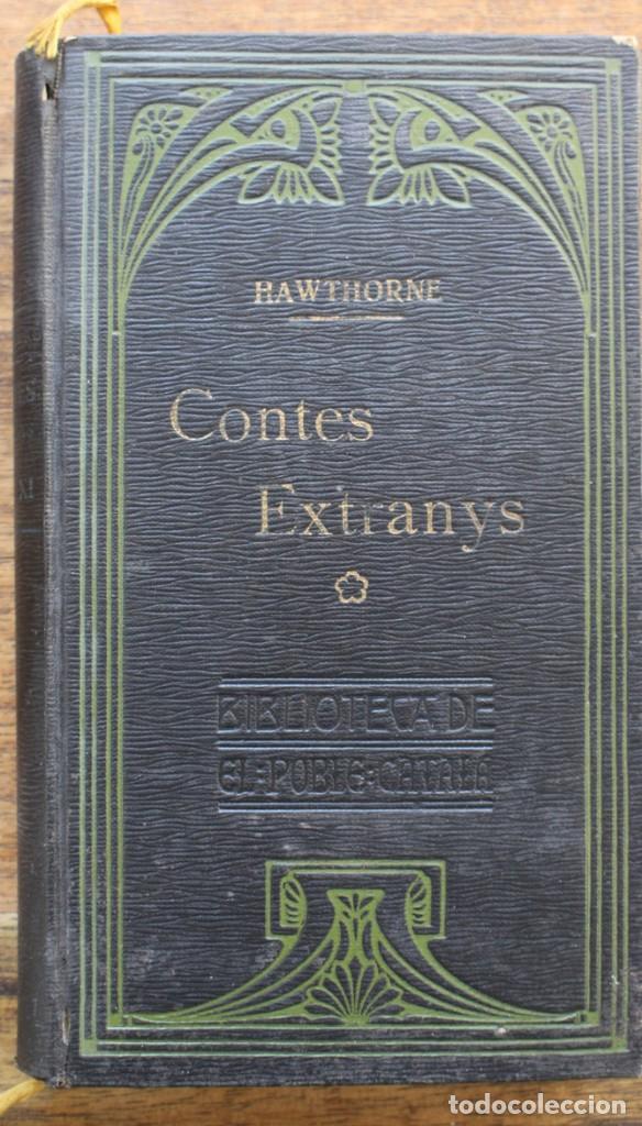 Libros antiguos: Contes extranys - Nathaniel Hawthorne - 1908 - en catal&agrave; - Foto 1