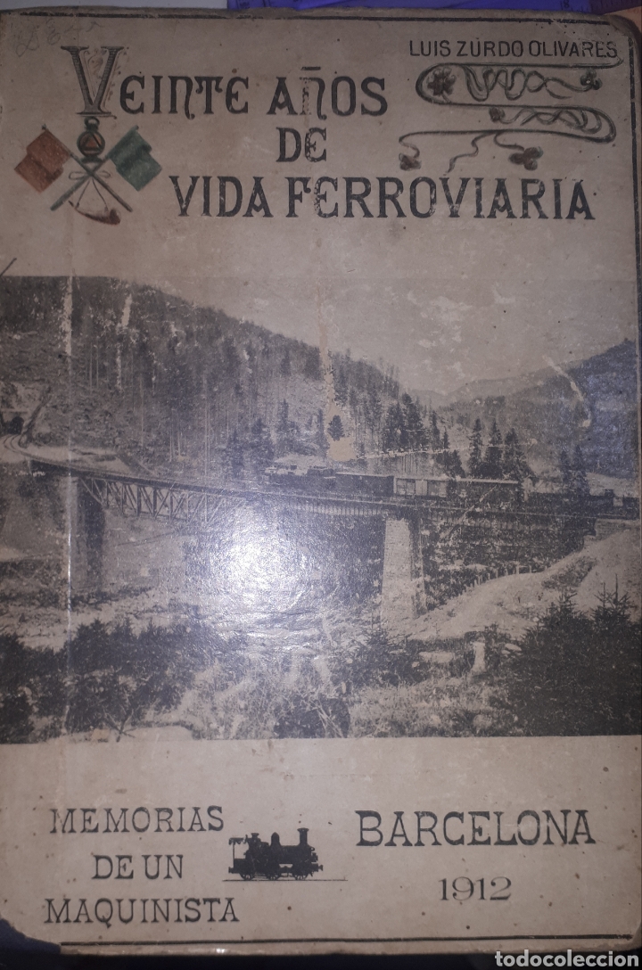 Livros antigos: VEINTE A&Ntilde;OS DE VIDA FERROVIARIA MEMORIAS DE UN MAQUINISTA A&Ntilde;O 1912
