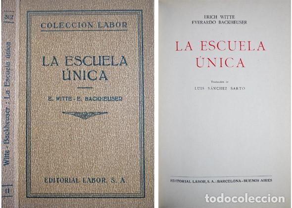 Libros antiguos: WITTE (y) BACKHEUSER. La Escuela &Uacute;nica. 1933. - Foto 1