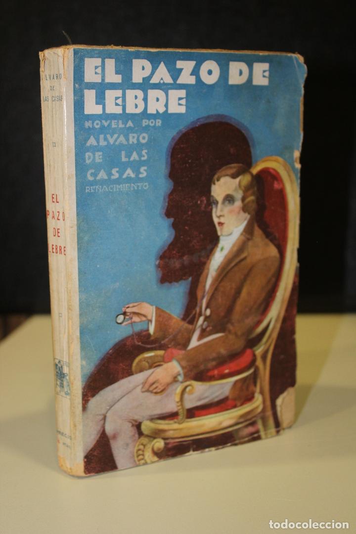 Libros antiguos: El Pazo de Lebre.- Casas, &Aacute;lvaro de las. - Foto 1