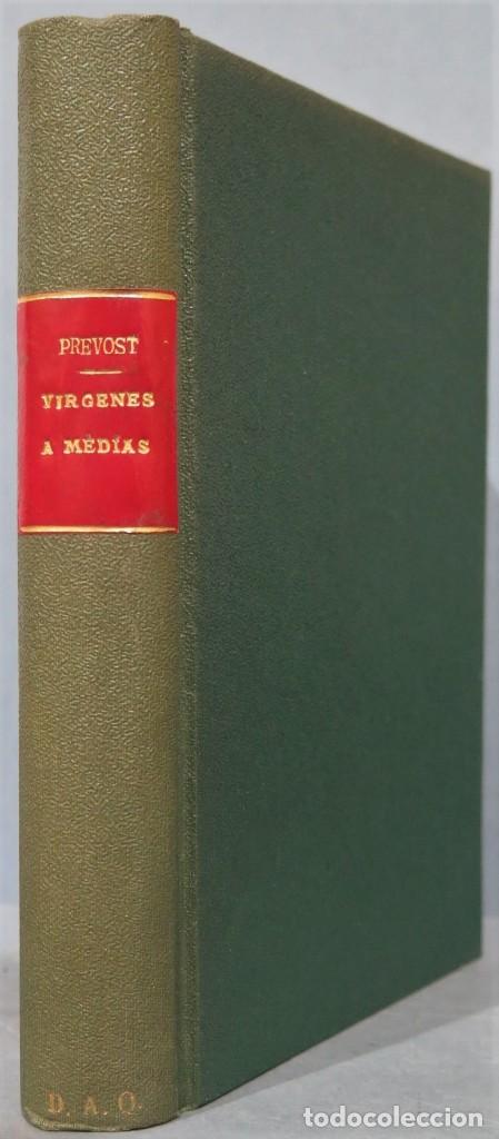 Libros antiguos: 1911.- VIRGENES A MEDIAS. PREVOST - Foto 1