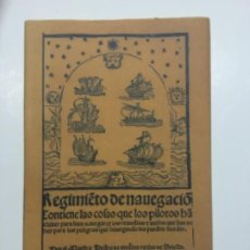 Libros antiguos: FACSÍMIL 1933. REGIMIENTO DE NAVEGACION CONTIENE COSAS QUE LOS PILOTOS HAN DE SABER....1563.