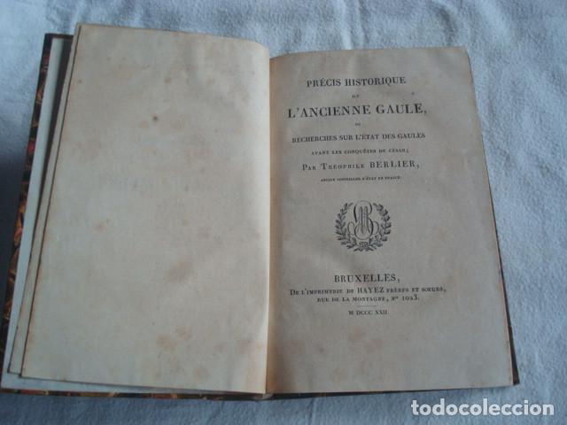 Libros antiguos: Pr&eacute;cis Historique de L'ancienne Gaule, ou recherches sur L'&eacute;tat des gaules. Berlier. 1823.