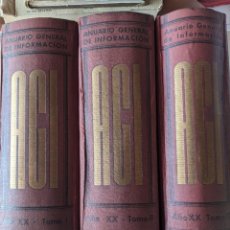 Libros antiguos: 1933 ANUARIO GENERAL DE INFORMACION (AGI) TOMOS I-II-III - CON DOCUMENTOS A MAS - IMPECABLE