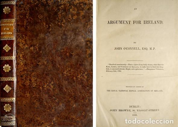 Libros antiguos: O&rsquo;CONNELL, John. An Argument for Ireland. 1844. - Foto 1