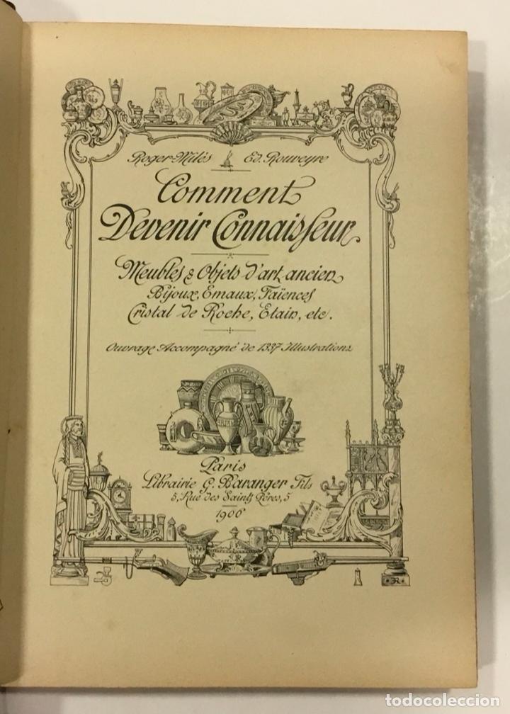 Libros antiguos: COMMENTS DEVENIR CONNAISSEUR. MEUBLES & OBJECTS DART...MIL&Eacute;S, Roger. 1906. - Foto 1